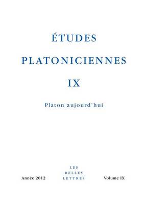 Cover of Etudes Platoniciennes IX