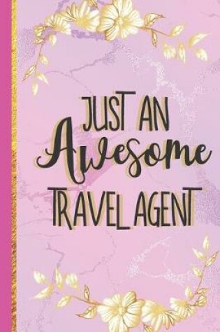 Cover of Just An Awesome Travel Agent