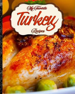 Book cover for My Favorite Turkey Recipes