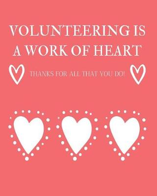 Book cover for Volunteering is a Work of Heart