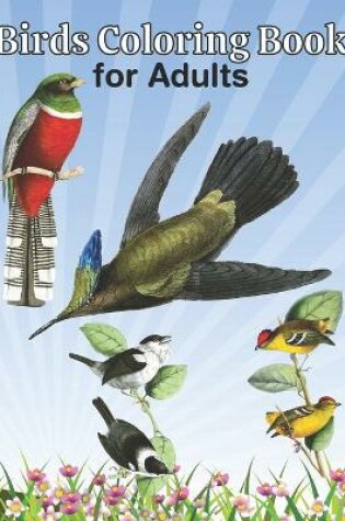 Cover of Birds Coloring Book for Adults