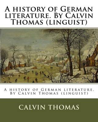 Book cover for A history of German literature. By Calvin Thomas (linguist)