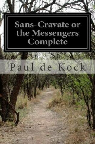 Cover of Sans-Cravate or the Messengers Complete