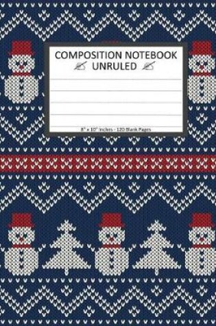 Cover of Unruled Composition Notebook 8"x 10". 120 Pages. Winter Holiday Seamless Knitted