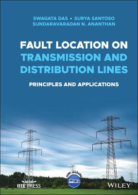 Book cover for Fault Location on Transmission and Distribution Lines – Principles and Applications