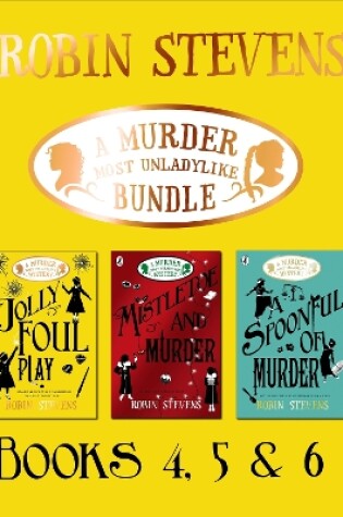 Cover of A Murder Most Unladylike Bundle: Books 4, 5 and 6