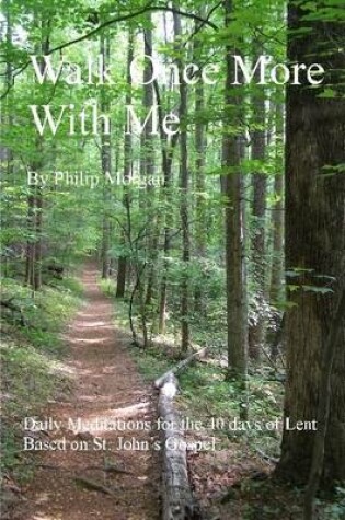 Cover of Walk Once More With Me