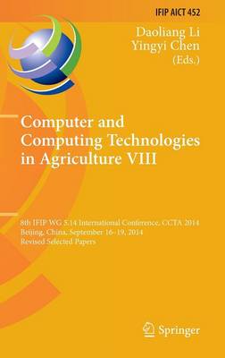 Cover of Computer and Computing Technologies in Agriculture VIII