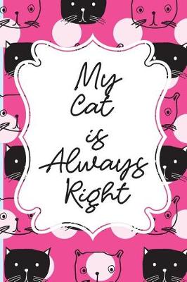 Book cover for My Cat is Always Right