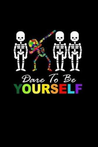Cover of Dare to be Yourself