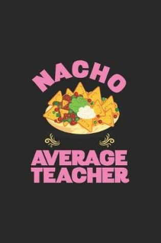 Cover of Nacho Average Teacher