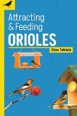Cover of Attracting & Feeding Orioles