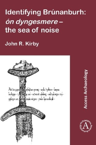 Cover of Identifying Brúnanburh: ón dyngesmere – the sea of noise