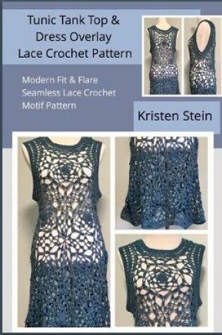 Cover of Tunic Tank Top & Dress Overlay Lace Crochet Pattern