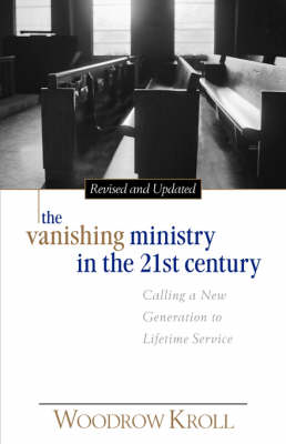 Book cover for The Vanishing Ministry in the 21st Century