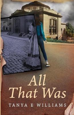 Book cover for All That Was