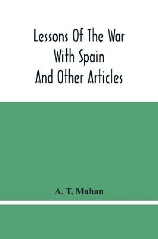 Cover of Lessons Of The War With Spain