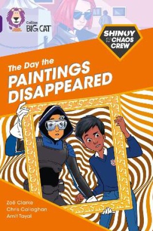 Cover of Shinoy and the Chaos Crew: The Day the Paintings Disappeared
