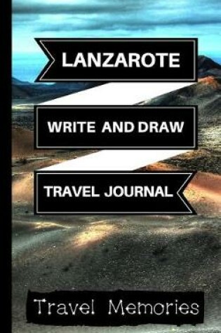 Cover of Lanzarote Write and Draw Travel Journal