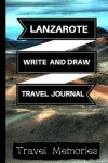 Book cover for Lanzarote Write and Draw Travel Journal