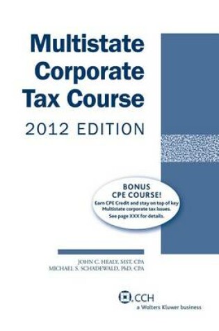 Cover of Multistate Corporate Tax Course (2012 Edition)