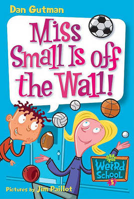 Book cover for Miss Small Is Off the Wall!