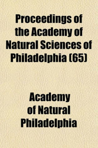 Cover of Proceedings of the Academy of Natural Sciences of Philadelphia (65)