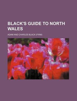 Book cover for Black's Guide to North Wales