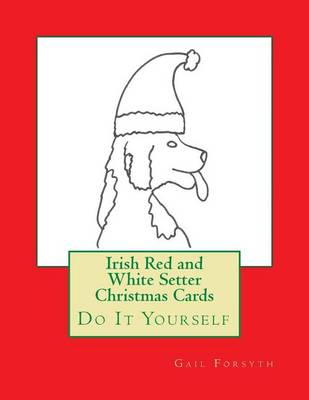 Book cover for Irish Red and White Setter Christmas Cards