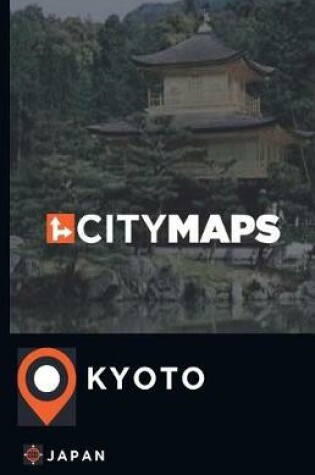 Cover of City Maps Kyoto Japan