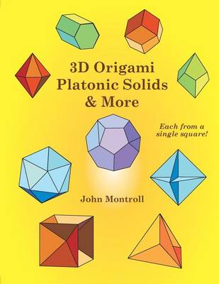 Book cover for 3D Origami Platonic Solids & More