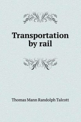 Cover of Transportation by Rail