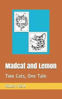 Book cover for Madcat and Lemon