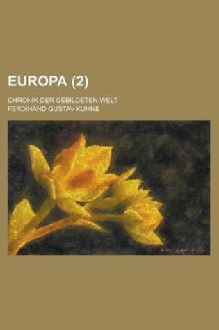 Cover of Europa; Chronik Der Gebildeten Welt (2 )