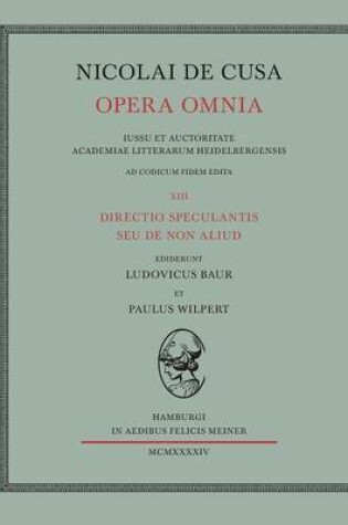 Cover of Nicolai de Cusa Opera omnia / Nicolai de Cusa Opera omnia. Volumen XIII.