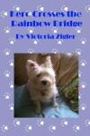 Book cover for Kero Crosses The Rainbow Bridge