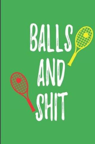 Cover of Balls And Shit