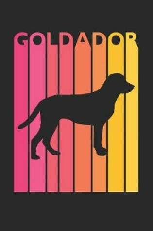 Cover of Vintage Goldador Notebook - Gift for Goldador Lovers - Goldador Journal