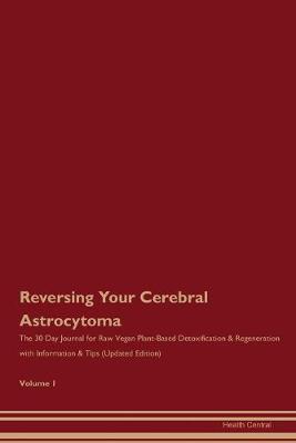 Book cover for Reversing Your Cerebral Astrocytoma