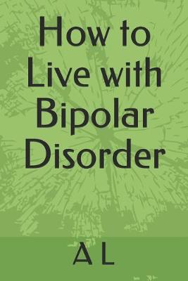 Book cover for How to Live with Bipolar Disorder