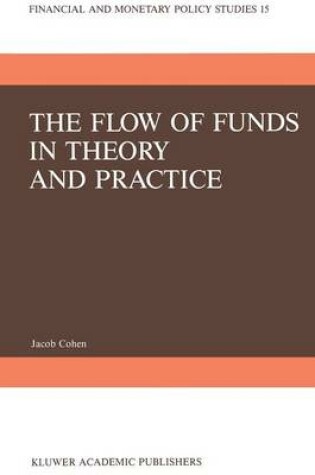 Cover of The Flow of Funds in Theory and Practice