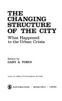 Cover of The Changing Structure of the City