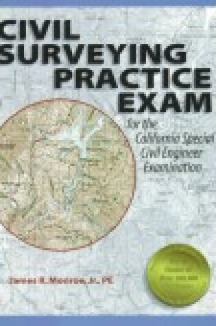 Cover of Civil Surveying Practice Exam for the California Special Civil Engineer Examination