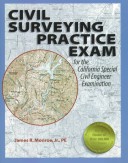 Book cover for Civil Surveying Practice Exam for the California Special Civil Engineer Examination