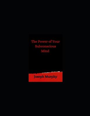 Book cover for The Power of Your Subconscious Mind (Annotated)