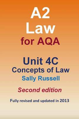 Book cover for A2 Law For AQA Unit 4C Concepts of Law