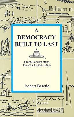 Book cover for A Democracy Built to Last