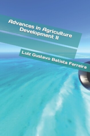 Cover of Advances in Agriculture Development II