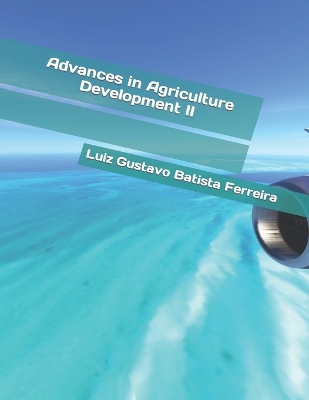 Book cover for Advances in Agriculture Development II