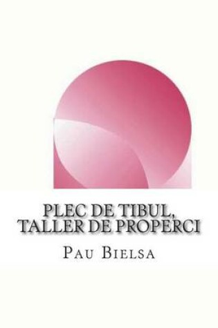 Cover of Plec de Tibul, Taller de Properci